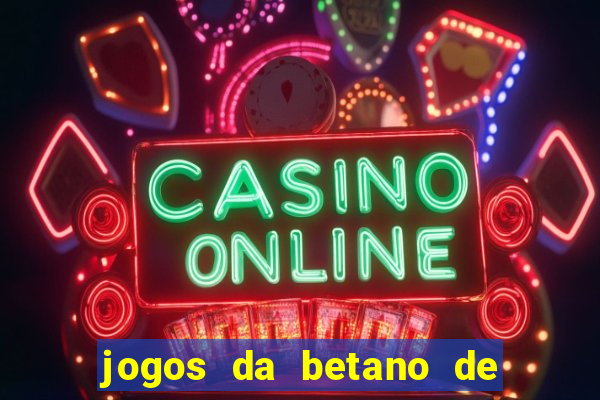 jogos da betano de 1 centavo